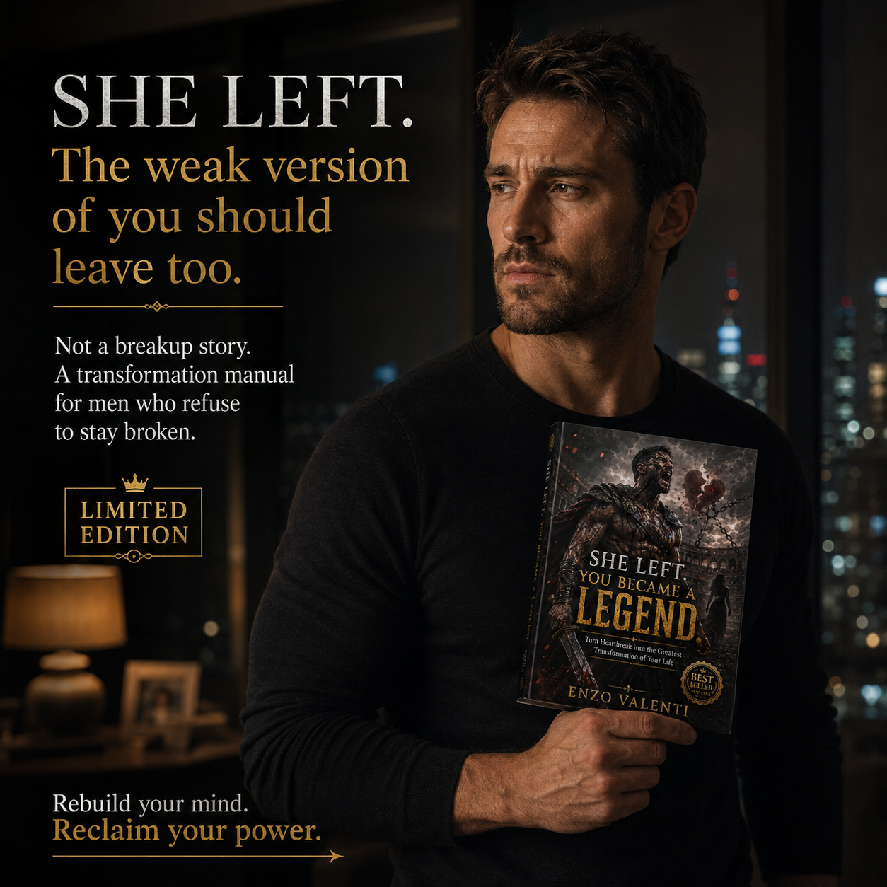 She Left. You Became a Legend.